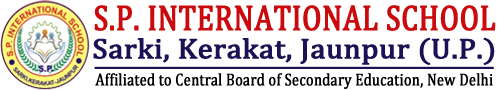 S.P. International School, Sarki, Kerakat, Jaunpur (U.P.)